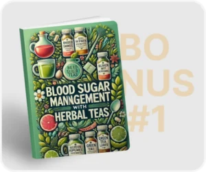SugarSense-Bonus-1-Blood Sugar Management with Herbal Teas